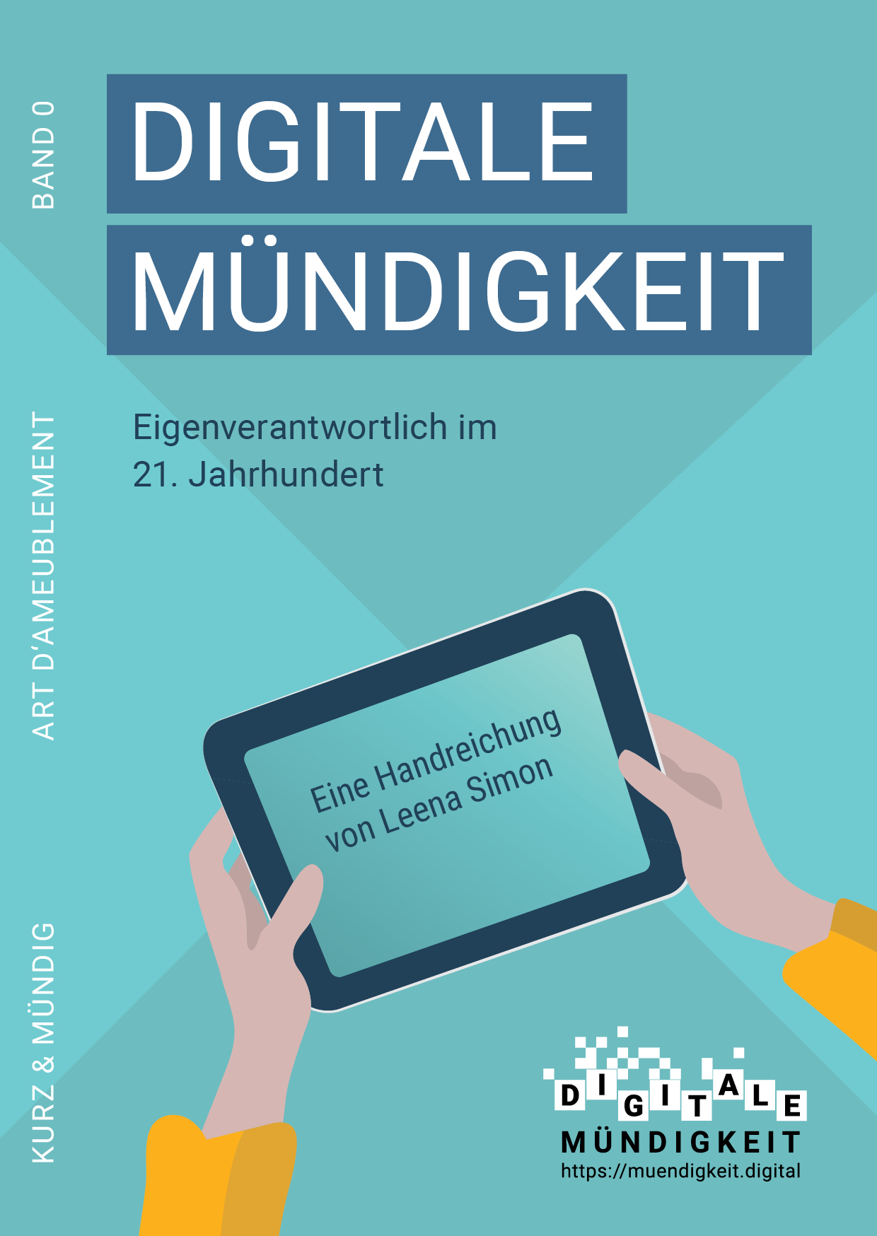 Cover der Broschüre Digitale Mündigkeit Hände, die ein Tablet halten